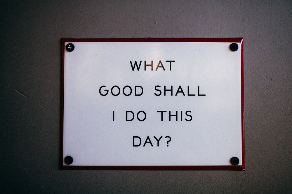 What-good-shall-i-do-this-day-