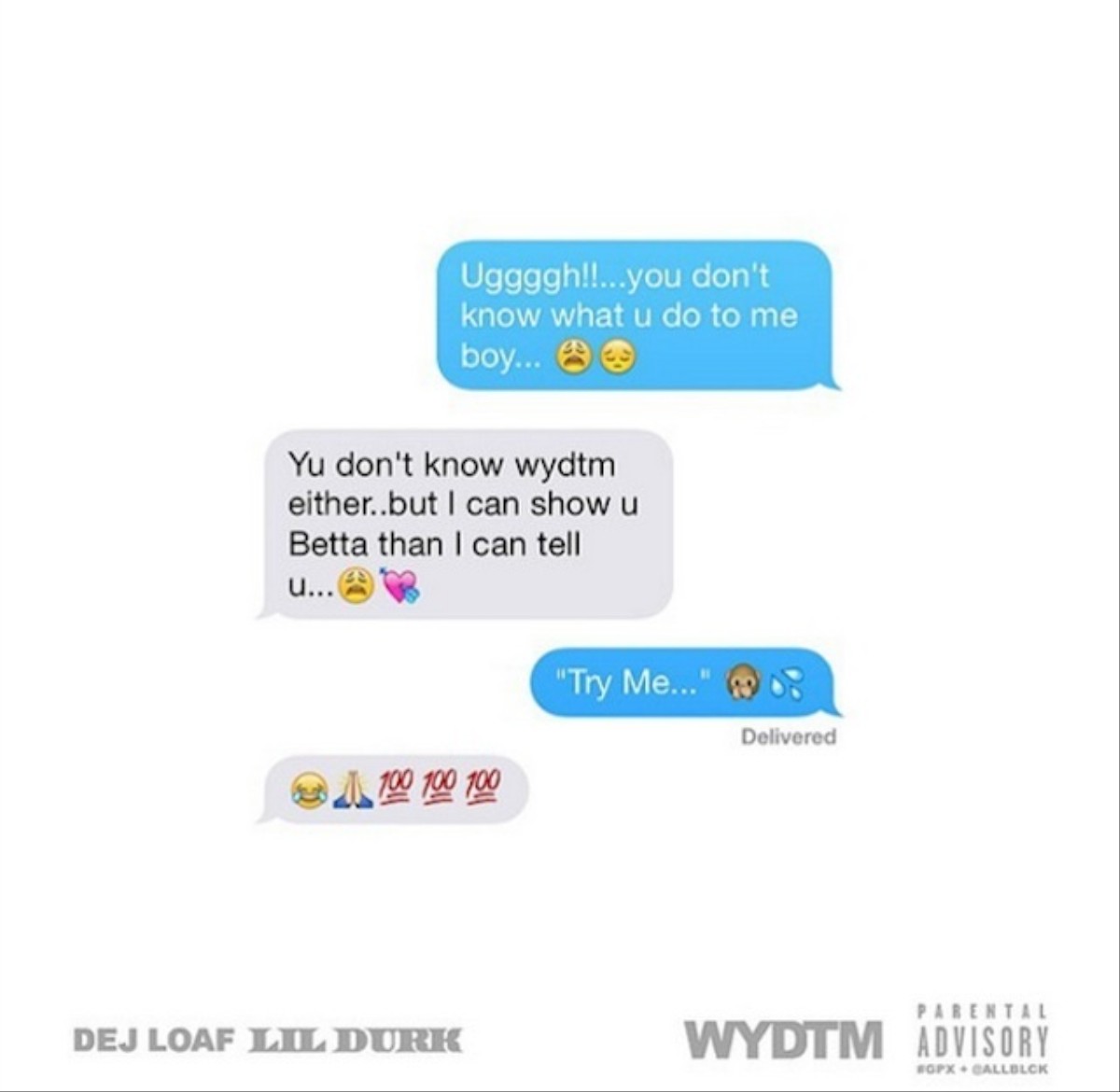 Holy Shit, Lil Durk and DeJ Loaf's 