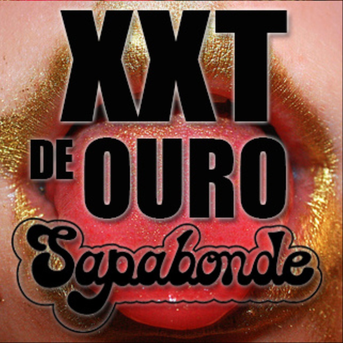 Ouça “XXT de Ouro”, o Novo Som do Sapabonde